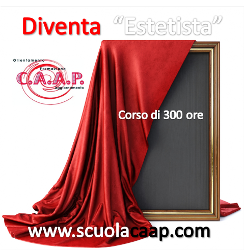 300 ORE CORSO DI ESTETICA