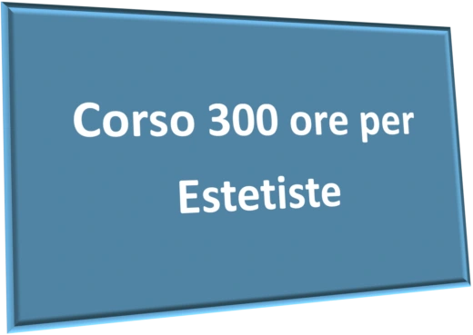 corso 300 ore ESTETISTE caap 