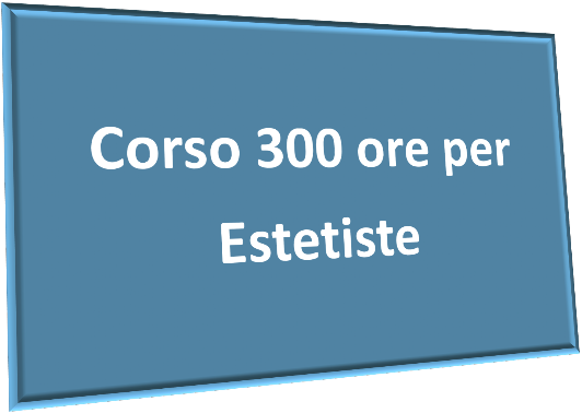 corso 300 ore ESTETISTE caap 