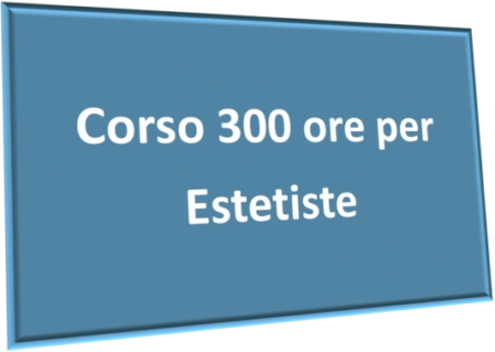 corso 300 ore ESTETISTE caap 